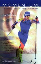 Momentum: Chasing the Olympic Dream by Pete Vordenberg