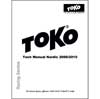 Toko 2009-2010 Nordic Ski Prep Tech Manual